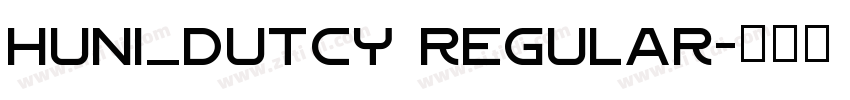 Huni_Dutcy Regular字体转换